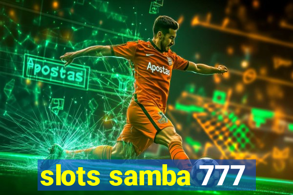 slots samba 777